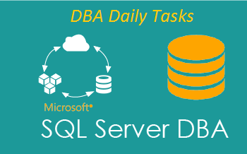sql-server DBA Daily Tasks